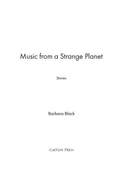 Music from a Strange Planet: Stories