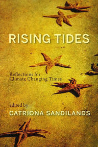 Title: Rising Tides: Reflections for Climate Changing Times, Author: Catriona Sandilands