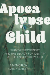 Ebooks free download iphone Apocalypse Child by Carly Butler