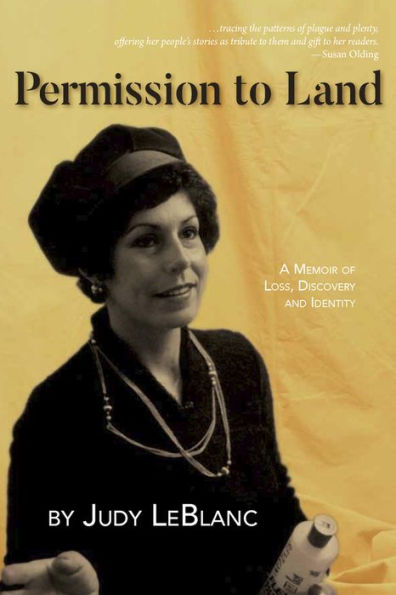 Permission to Land: A Memoir of Loss, Discovery, and Identity