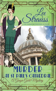 Title: Murder at St Paul's Cathedral, Author: Lee Strauss