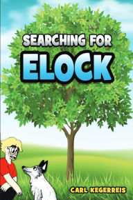 Title: Searching for Elock, Author: Carl E. Kegerreis