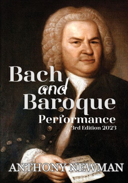 Bach and Baroque: European Source Materials from the Baroque Early Classical Periods With Special Emphasis on Music of J.S.