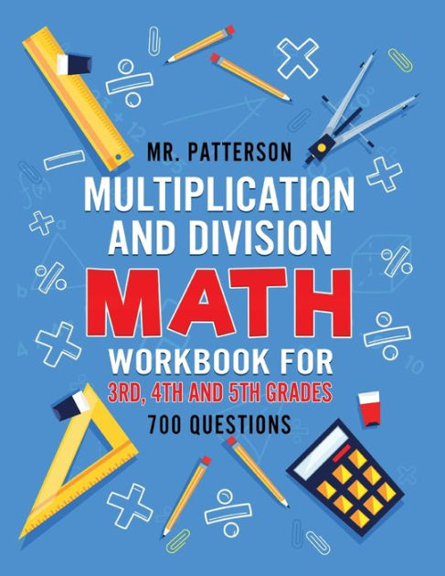 Multiplication and Division Math Workbook for 3rd, 4th and 5th Grades ...