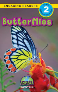 Title: Butterflies: Animals That Make a Difference! (Engaging Readers, Level 2), Author: Ashley Lee
