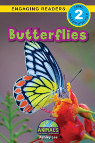 Title: Butterflies: Animals That Make a Difference! (Engaging Readers, Level 2), Author: Ashley Lee