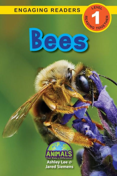 Bees: Animals That Make a Difference! (Engaging Readers, Level 1)