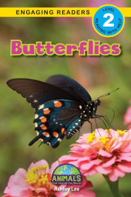 Title: Butterflies: Animals That Change the World! (Engaging Readers, Level 2), Author: Ashley Lee