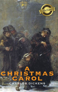 Title: A Christmas Carol (Deluxe Library Binding) (Illustrated), Author: Charles Dickens