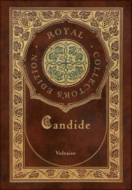 Title: Candide (Royal Collector's Edition) (Annotated) (Case Laminate Hardcover with Jacket), Author: Voltaire
