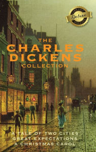 Title: The Charles Dickens Collection: (3 Books) A Tale of Two Cities, Great Expectations, and A Christmas Carol (Deluxe Library Edition), Author: Charles Dickens