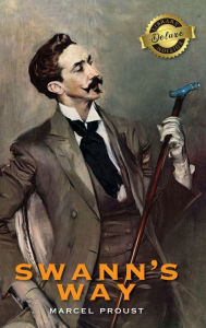 Title: Swann's Way, In Search of Lost Time (Deluxe Library Edition), Author: Marcel Proust