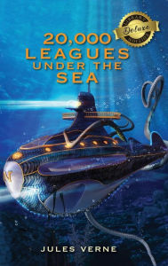 Title: 20,000 Leagues Under the Sea (Deluxe Library Edition), Author: Jules Verne