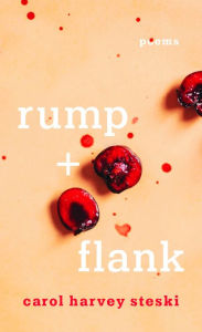 Title: rump + flank, Author: Carol Harvey Steski