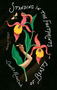Title: Standing in the Footprints of Beasts, Author: Danica Klewchuk