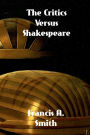 The Critics Versus Shakespeare