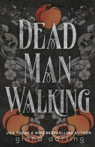 Title: Dead Man Walking, Author: Giana Darling