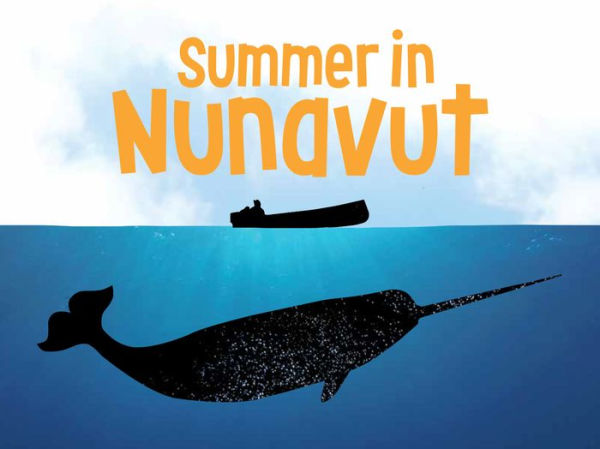 Summer in Nunavut: English Edition