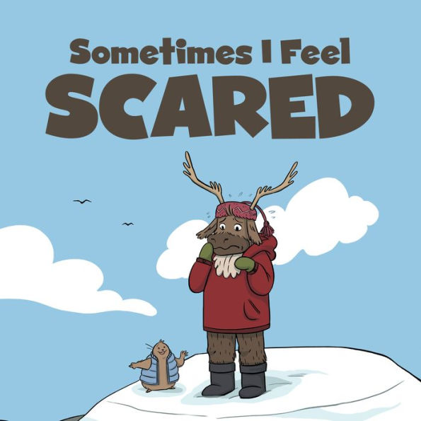 Sometimes I Feel Scared: English Edition