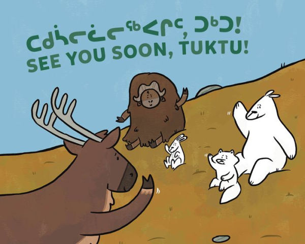 See You Soon, Tuktu!: Bilingual Inuktitut and English Edition
