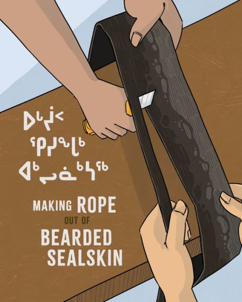 Making Rope Out of Bearded Sealskin: English Edition