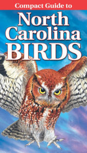Title: Compact Guide to North Carolina Birds, Author: Curtis Smalling