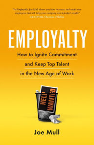 Download book on ipod Employalty: How to Ignite Commitment and Keep Top Talent in the New Age of Work
