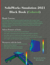 Title: SolidWorks Simulation 2021 Black Book (Colored), Author: Gaurav Verma