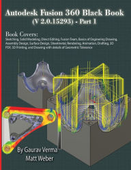 Title: Autodesk Fusion 360 Black Book (V 2.0.15293) - Part 1, Author: Gaurav Verma
