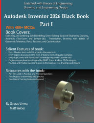 Title: Autodesk Inventor 2026 Black Book Part I, Author: Gaurav Verma