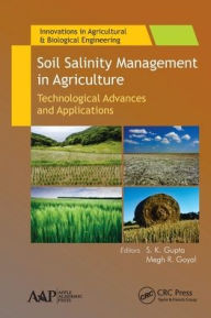 Title: Soil Salinity Management in Agriculture: Technological Advances and Applications, Author: S. K. Gupta