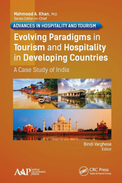 Evolving Paradigms Tourism and Hospitality Developing Countries: A Case Study of India