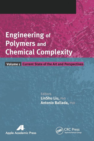 Engineering of Polymers and Chemical Complexity, Volume I: Current State of the Art and Perspectives