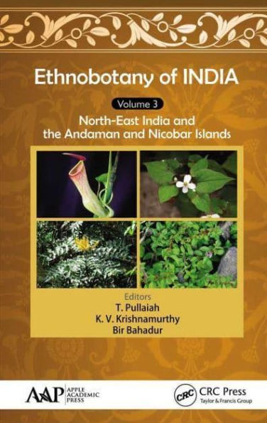 Ethnobotany of India, Volume 3: North-East India and the Andaman Nicobar Islands