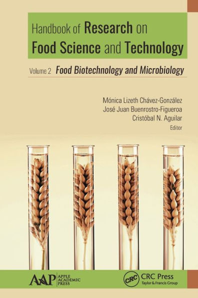 Handbook of Research on Food Science and Technology: Volume 2: Biotechnology Microbiology