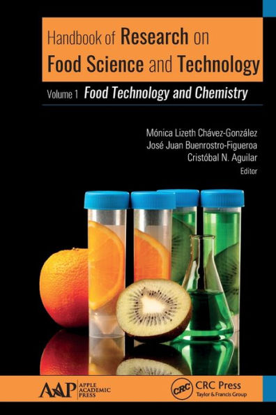 Handbook of Research on Food Science and Technology: Volume 1: Technology Chemistry