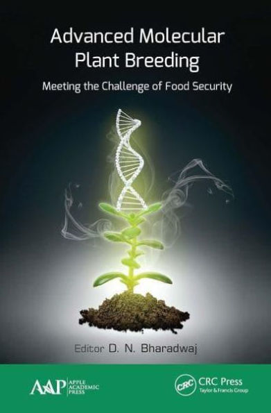 Advanced Molecular Plant Breeding: Meeting the Challenge of Food Security