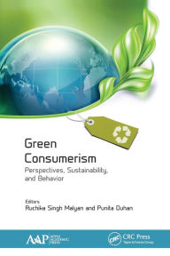 Title: Green Consumerism: Perspectives, Sustainability, and Behavior, Author: Ruchika Singh Malyan