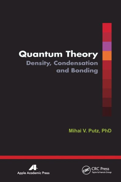 Quantum Theory: Density, Condensation, and Bonding