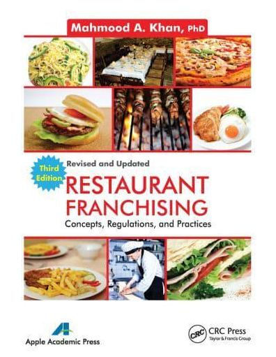 Restaurant Franchising: Concepts, Regulations and Practices, Third Edition