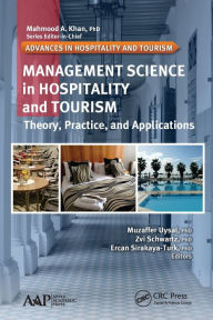 Title: Management Science in Hospitality and Tourism: Theory, Practice, and Applications, Author: Muzaffer Uysal