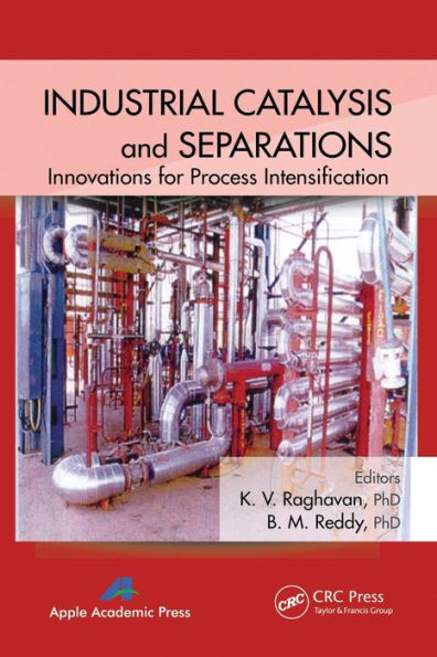 Industrial Catalysis and Separations: Innovations for Process Intensification