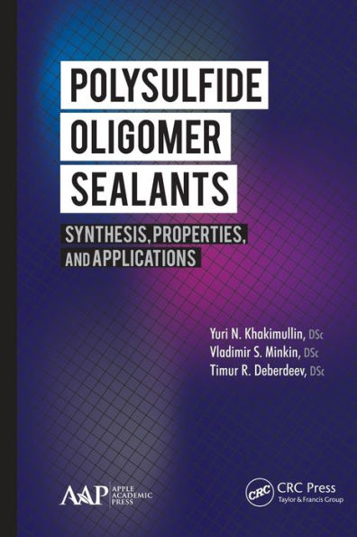 Polysulfide Oligomer Sealants: Synthesis, Properties and Applications
