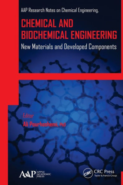 Chemical and Biochemical Engineering: New Materials Developed Components