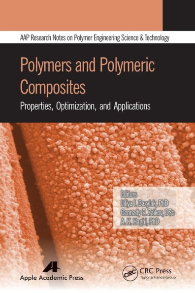 Polymers and Polymeric Composites: Properties, Optimization, Applications