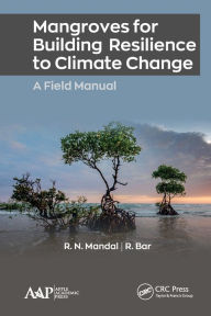 Title: Mangroves for Building Resilience to Climate Change, Author: R.N. Mandal