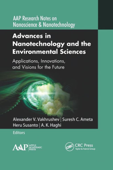 Advances Nanotechnology and the Environmental Sciences: Applications, Innovations, Visions for Future