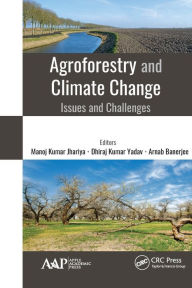 Title: Agroforestry and Climate Change: Issues and Challenges, Author: Manoj Kumar Jhariya