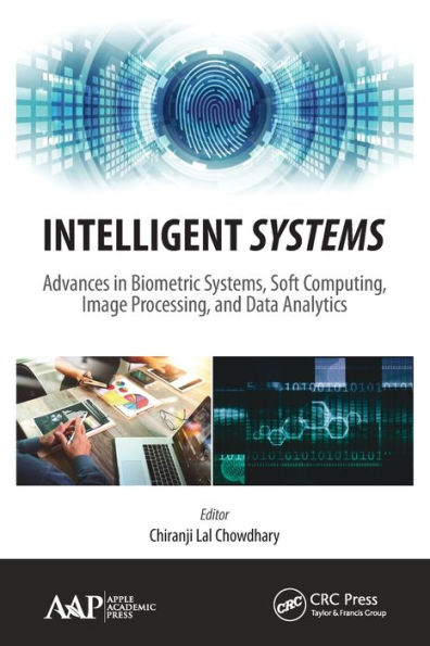 Intelligent Systems: Advances in Biometric Systems, Soft Computing, Image Processing, and Data Analytics