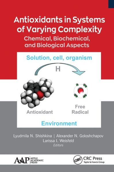 Antioxidants Systems of Varying Complexity: Chemical, Biochemical, and Biological Aspects